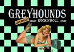 Greyhounds - Great Rock'n Roll Stuff