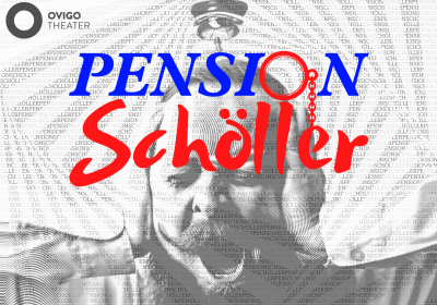 OVIGO Theater: Pension Schöller