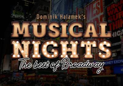 MUSICAL NIGHTS - The best of Broadway