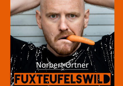 Norbert Ortner: Fuxteufelswild