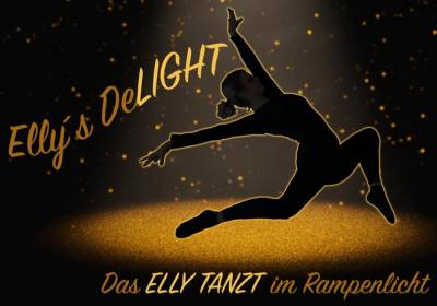Elly's DeLIGHT - Das Elly tanzt im Rampenlicht